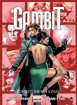 Gambit Cilt 2 : Tombstone'un Ezgisi