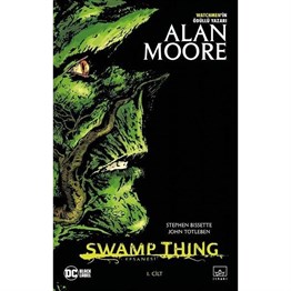 Swamp Thing Efsanesi : 1. Cilt